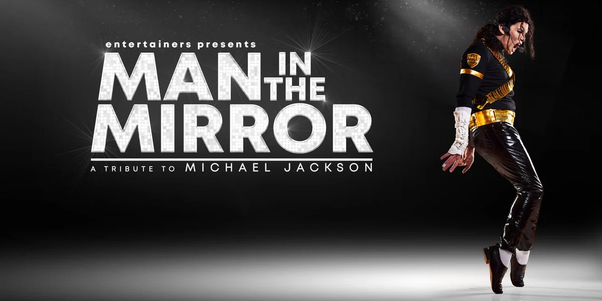 Man in the Mirror – A Tribute to Michael Jackson